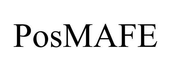 Trademark Logo POSMAFE