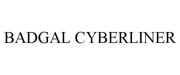  BADGAL CYBERLINER