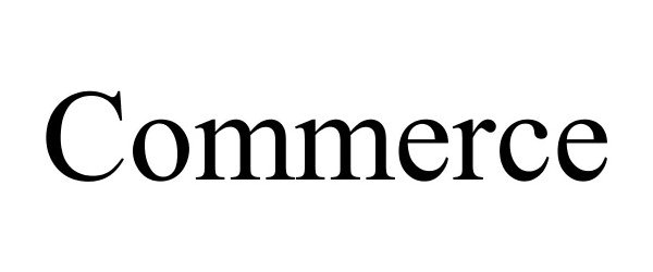 Trademark Logo COMMERCE