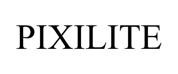 Trademark Logo PIXILITE