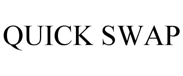 Trademark Logo QUICK SWAP