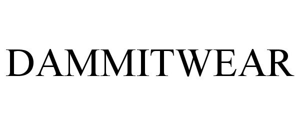 Trademark Logo DAMMITWEAR