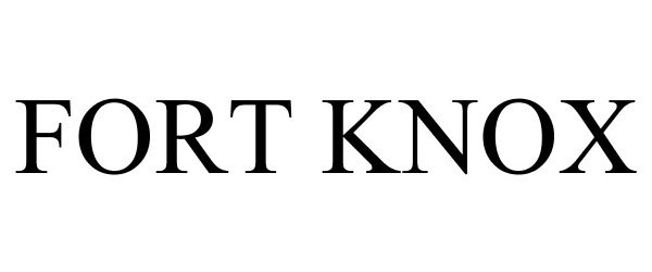 Trademark Logo FORT KNOX