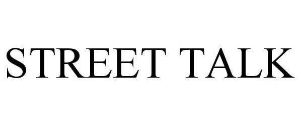 Trademark Logo STREET TALK