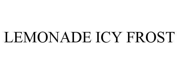 Trademark Logo LEMONADE ICY FROST