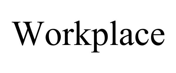 Trademark Logo WORKPLACE