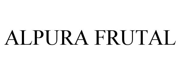 Trademark Logo ALPURA FRUTAL