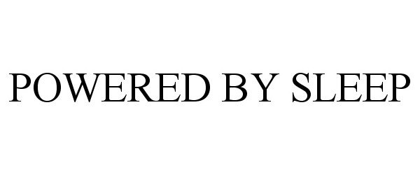 Trademark Logo POWERED BY SLEEP