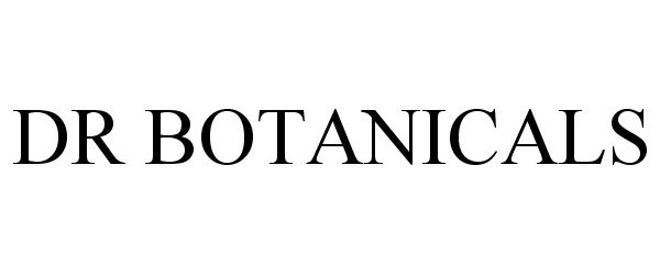 Trademark Logo DR BOTANICALS