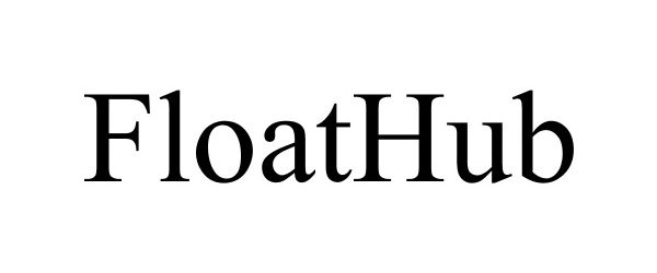 Trademark Logo FLOATHUB