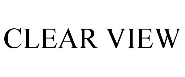 Trademark Logo CLEAR VIEW