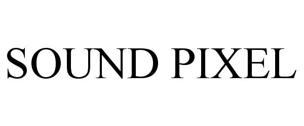 Trademark Logo SOUND PIXEL