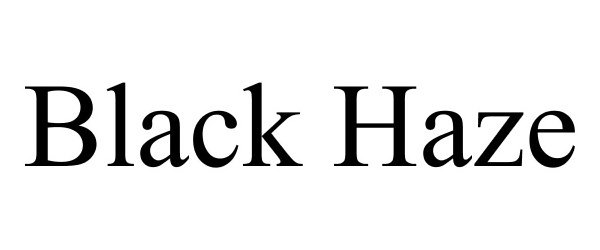 Trademark Logo BLACK HAZE