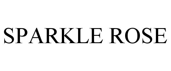 Trademark Logo SPARKLE ROSE