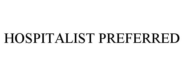 Trademark Logo HOSPITALIST PREFERRED