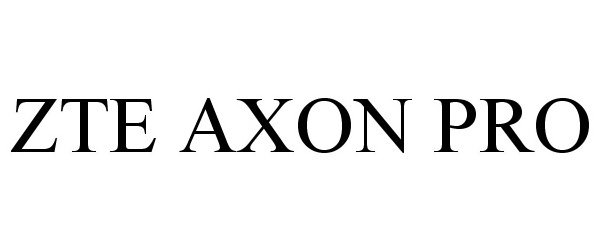 Trademark Logo ZTE AXON PRO