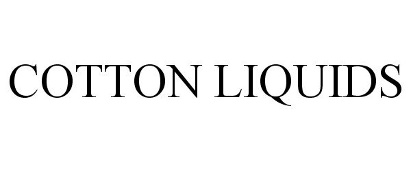 Trademark Logo COTTON LIQUIDS
