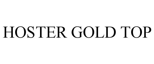 Trademark Logo HOSTER GOLD TOP