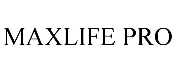 Trademark Logo MAXLIFE PRO