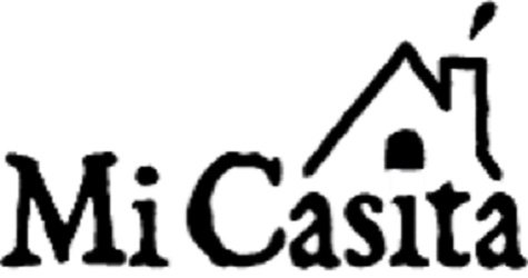 Trademark Logo MI CASITA