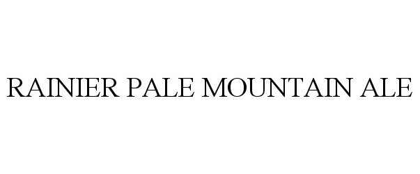 Trademark Logo RAINIER PALE MOUNTAIN ALE