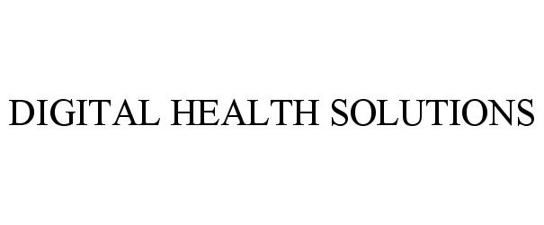  DIGITAL HEALTH SOLUTIONS