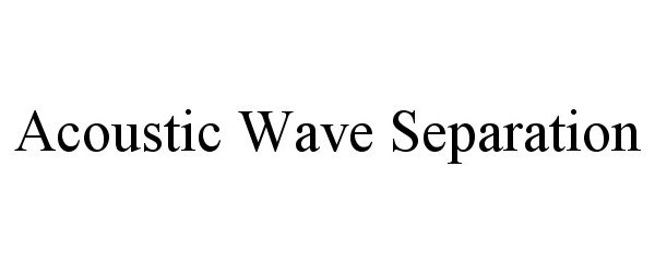  ACOUSTIC WAVE SEPARATION