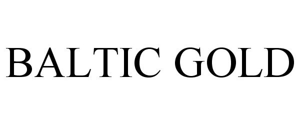 Trademark Logo BALTIC GOLD
