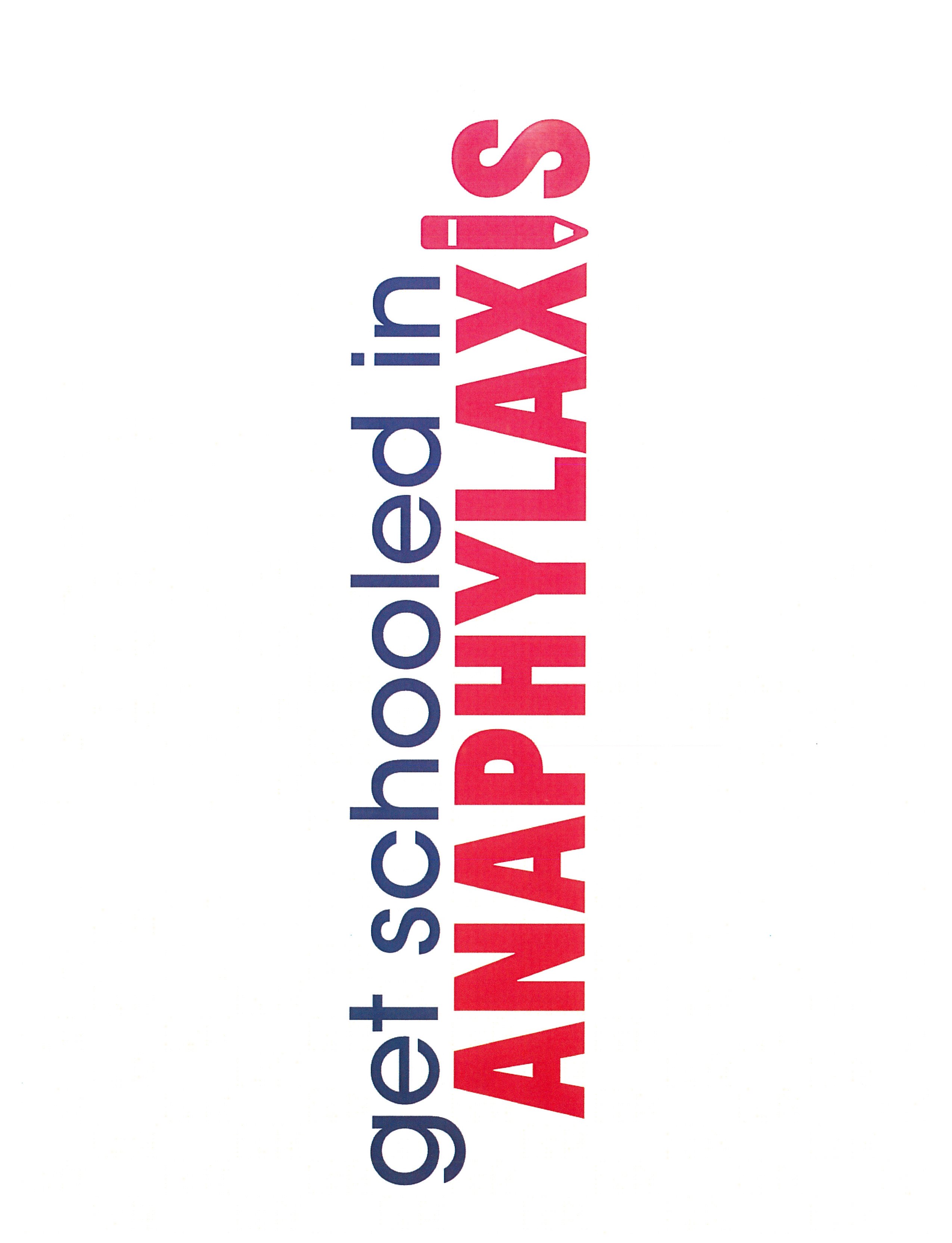 Trademark Logo GET SCHOOLED IN ANAPHYLAXIS