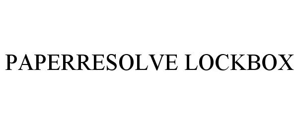 Trademark Logo PAPERRESOLVE LOCKBOX