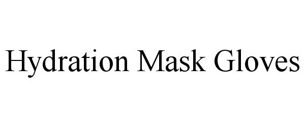 Trademark Logo HYDRATION MASK GLOVES