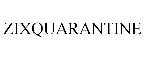  ZIXQUARANTINE