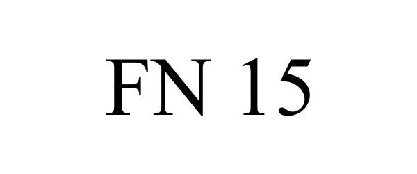 Trademark Logo FN 15