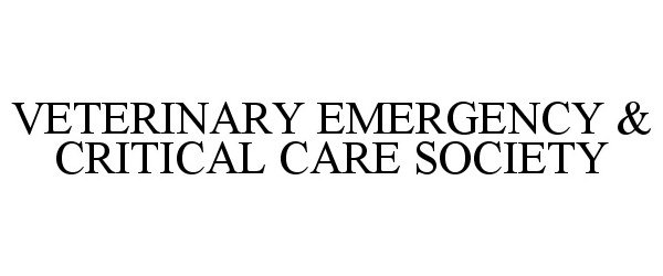  VETERINARY EMERGENCY &amp; CRITICAL CARE SOCIETY