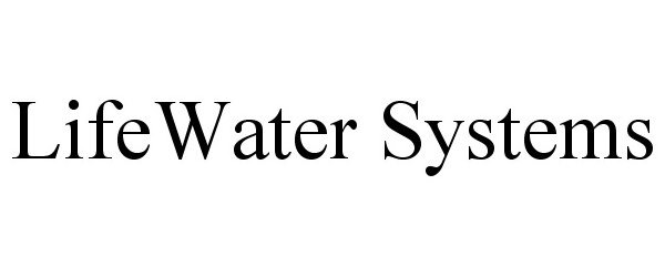  LIFEWATER SYSTEMS