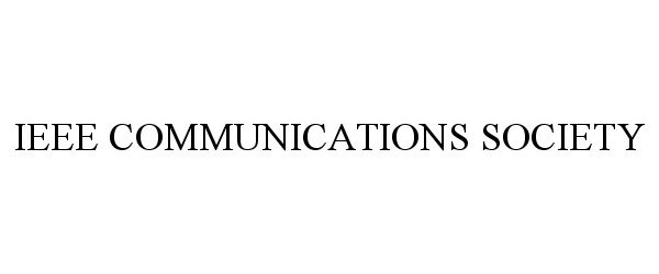 Trademark Logo IEEE COMMUNICATIONS SOCIETY