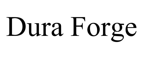 Trademark Logo DURA FORGE