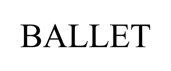 Trademark Logo BALLET