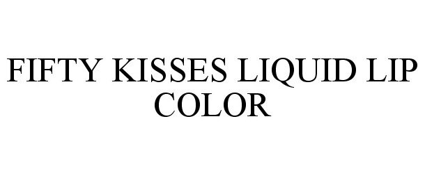  FIFTY KISSES LIQUID LIP COLOR