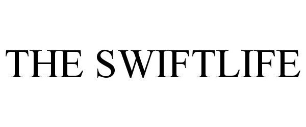  THE SWIFTLIFE