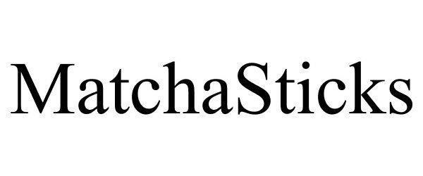Trademark Logo MATCHASTICKS