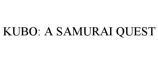 KUBO: A SAMURAI QUEST