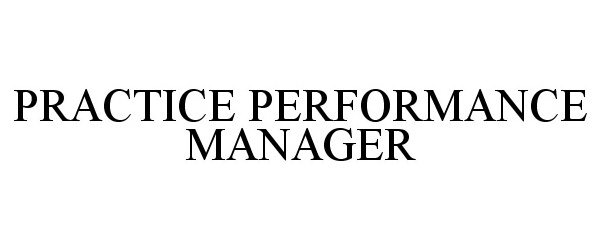  PRACTICE PERFORMANCE MANAGER