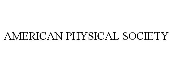  AMERICAN PHYSICAL SOCIETY