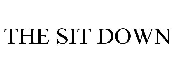  THE SIT DOWN