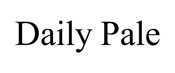 Trademark Logo DAILY PALE