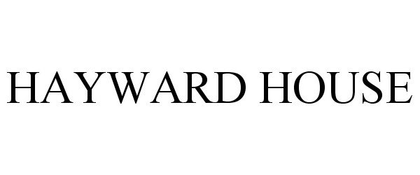  HAYWARD HOUSE