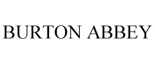 Trademark Logo BURTON ABBEY