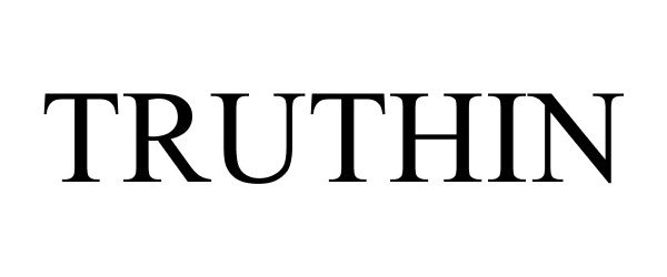 Trademark Logo TRUTHIN