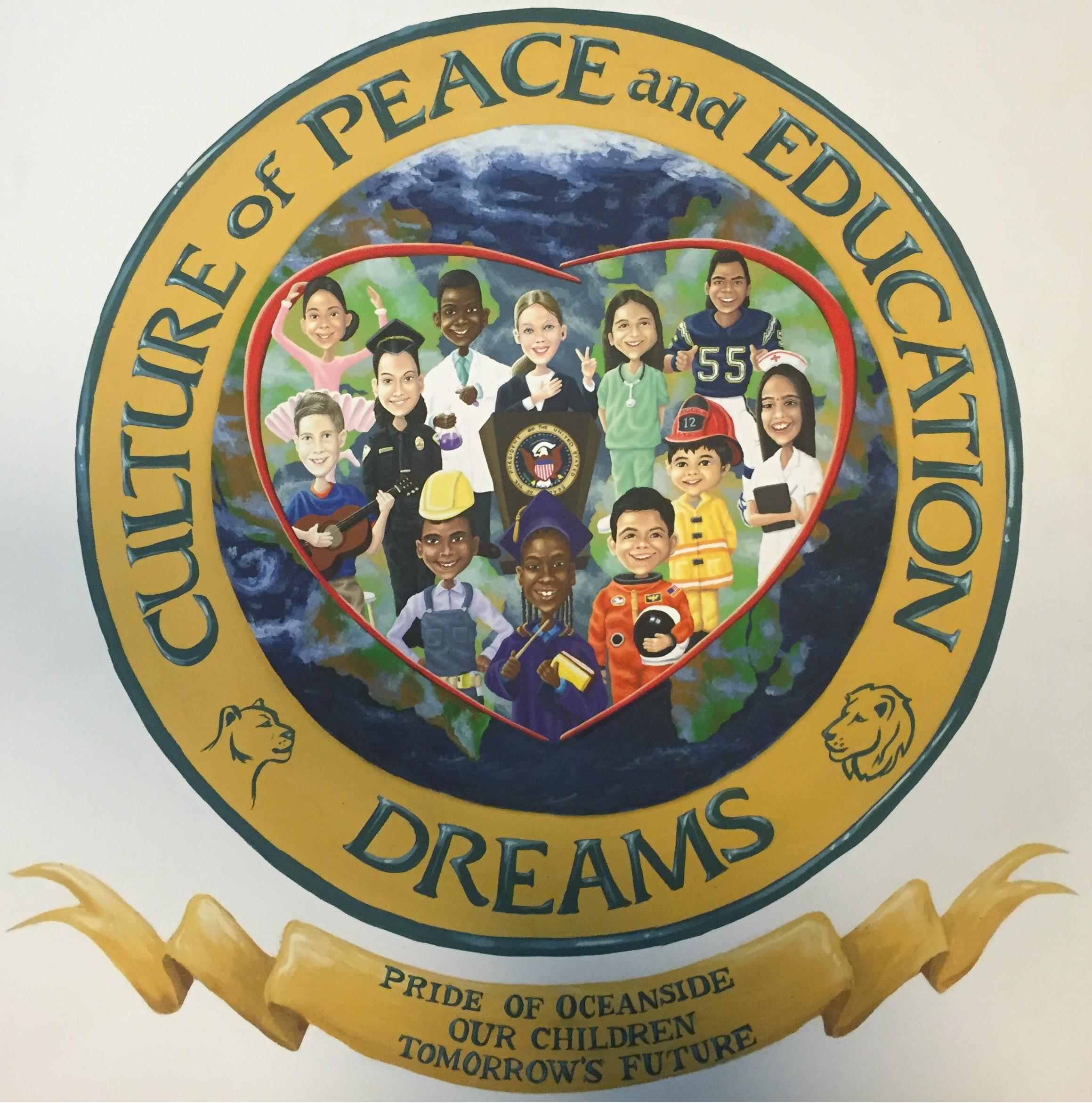  DREAMS CULTURE OF PEACE AND EDUCATION PRIDE OF OCEANSIDE OUR CHILDREN TOMORROW'S FUTURE